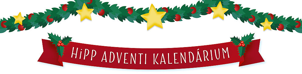 A "Hipp Adventi Kalendárium" feliratú piros lobogót egy zöld füzér szegélyezi piros bogyókkal és sárga csillagokkal.